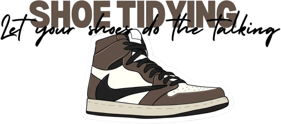 Shoe Tidying — Let your shoes do the talking